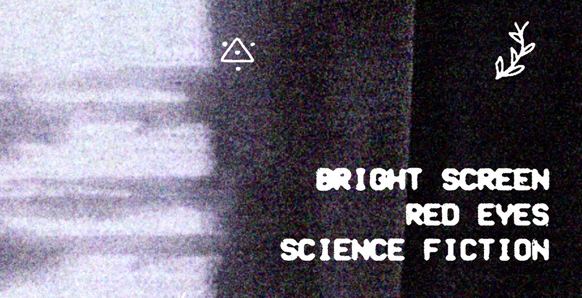  BRIGHT SCREEN, RED EYES, SCIENCE FICTION Album, 12 Vinyl vorbestellen 